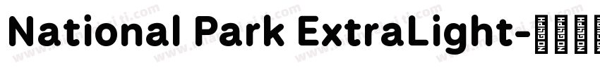 National Park ExtraLight字体转换